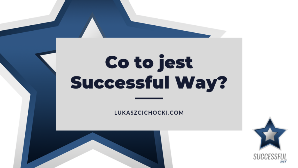 Co to jest Successful Way