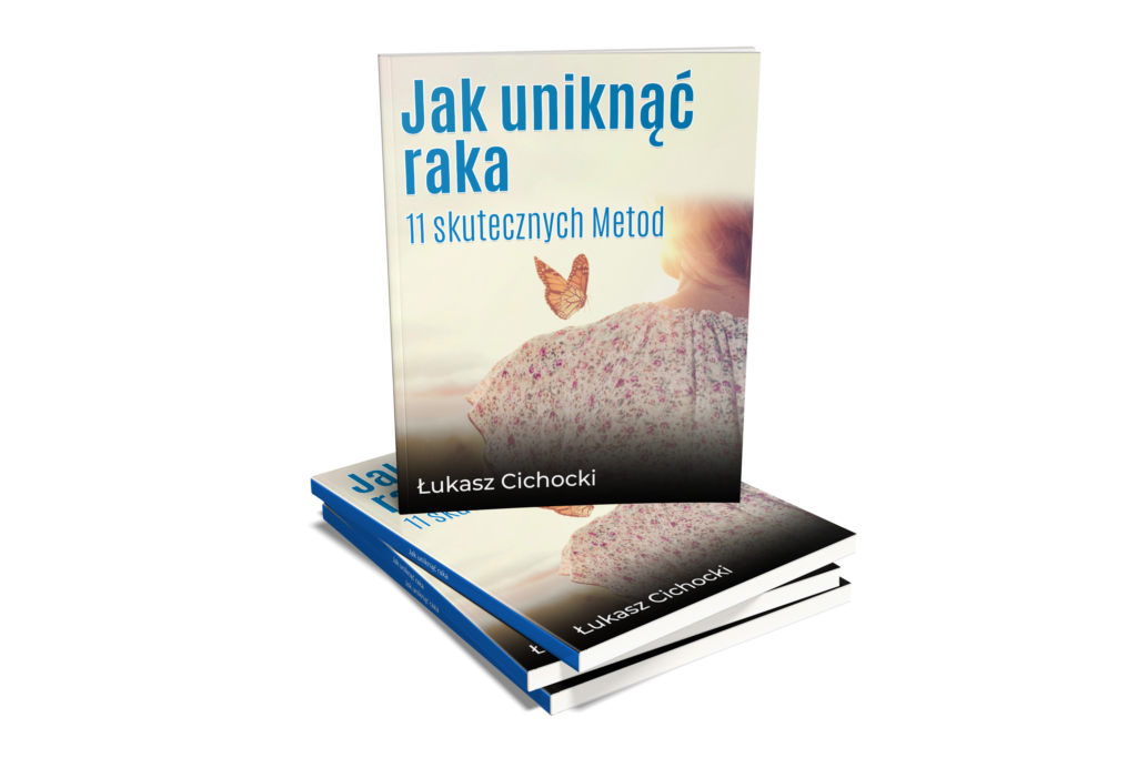 Łukasz Cichocki - Jak uniknąć raka - 11 skutecznych metod - 3D